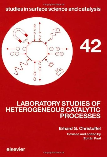 Elsevier Laboratory Studies of Heterogeneous Catalytic Processes