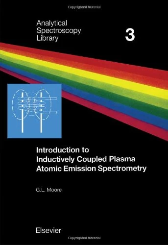 Introduction to Inductively Coupled Plasma Atomic Emission Spectrometry (Volume 3) (Analytical Spectroscopy Library, Volume 3)