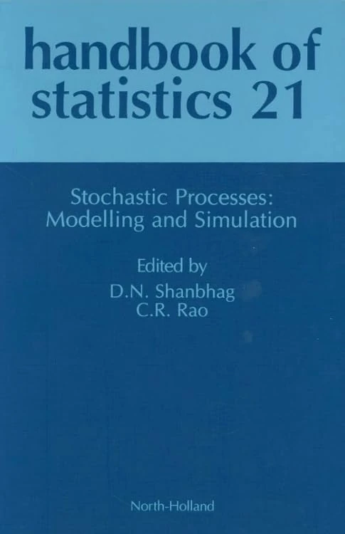 Stochastic Processes: Modeling and Simulation (Volume 21) (Handbook of Statistics, Volume 21)