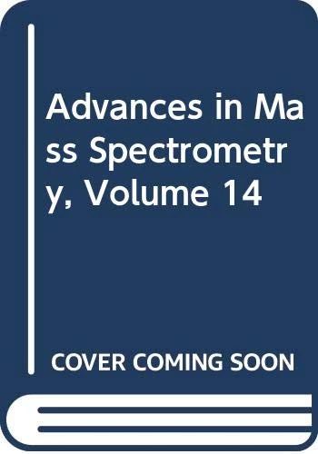 Advances in Mass Spectrometry, Volume 14