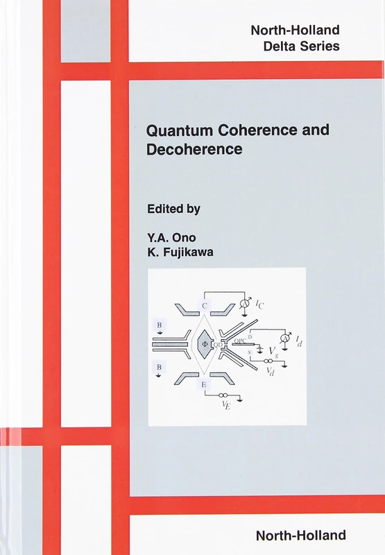 Quantum Coherence and Decoherence (North-Holland Delta Series)