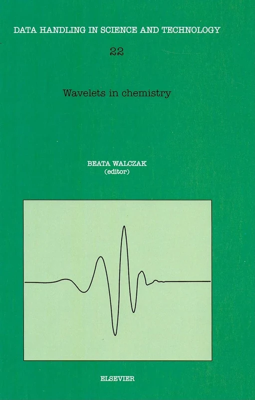 Wavelets in Chemistry (Data Handling in Science and Technology): Volume 22