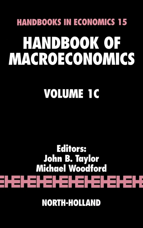 Handbook of Macroeconomics (Volume 1C)