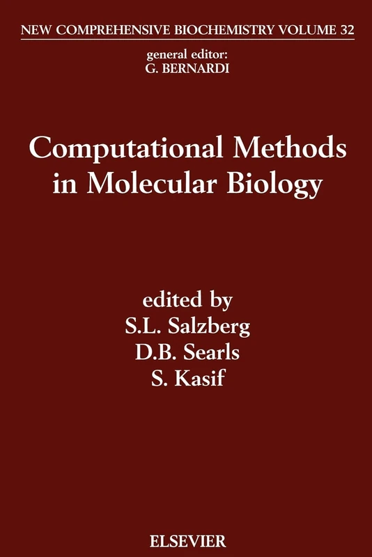 Computational Methods in Molecular Biology (Volume 32) (New Comprehensive Biochemistry, Volume 32)