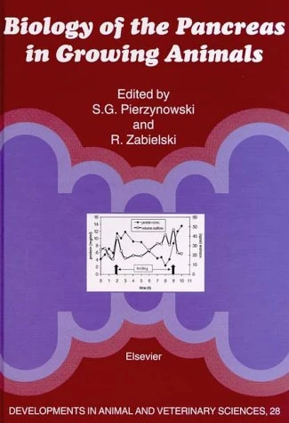 Biology of the Pancreas in Growing Animals: Developments in Animal and Veterinary Sciences