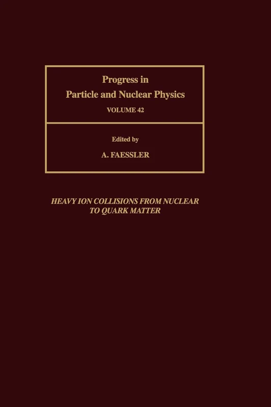 Progress in Particle and Nuclear Physics, Volume 42