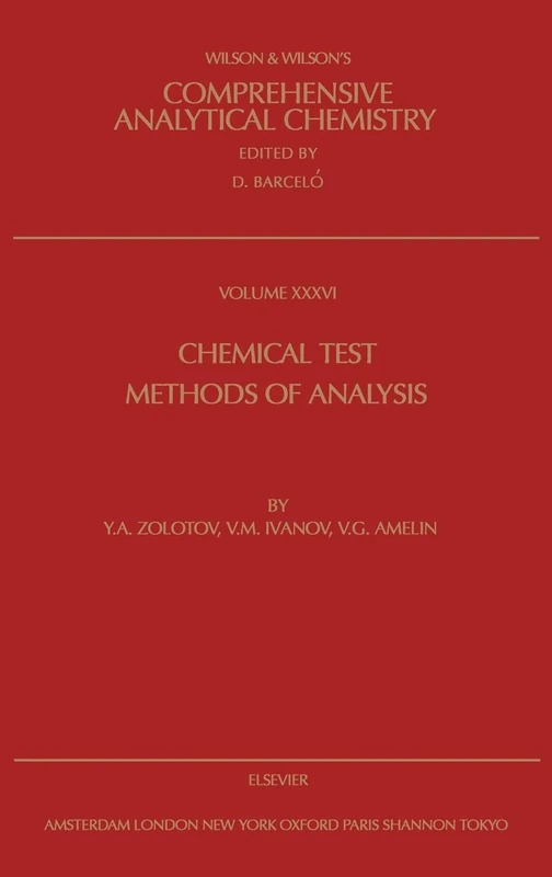 Chemical Test Methods of Analysis (Comprehensive Analytical Chemistry): Volume 36
