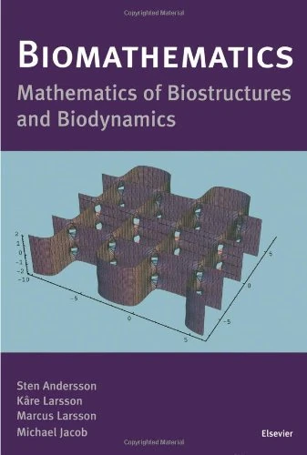 Biomathematics: Mathematics of Biostructures and Biodynamics