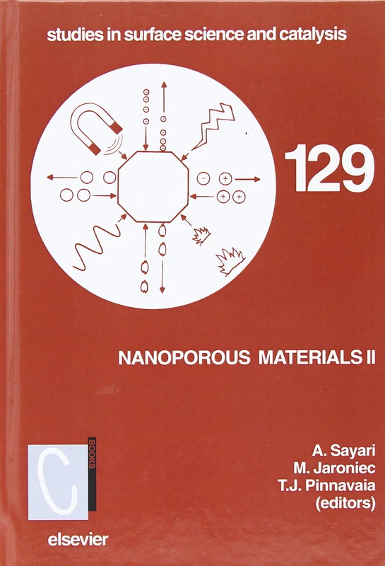 Nanoporous Materials II (Volume 129) (Studies in Surface Science and Catalysis, Volume 129)