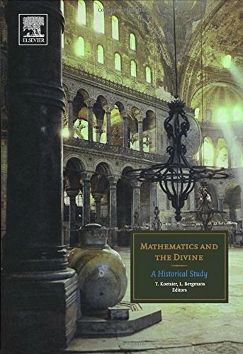 Mathematics and the Divine: A Historical Study