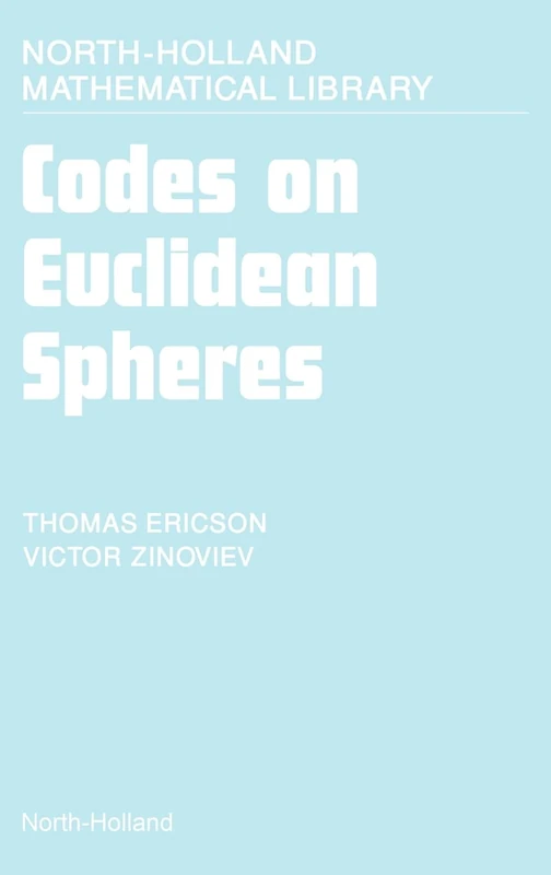 Codes on Euclidean Spheres (Volume 63) (North-Holland Mathematical Library, Volume 63)