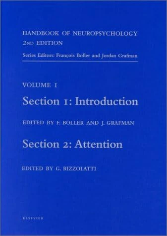Handbook of Neuropsychology, 2nd Edition: Introduction (Section 1) and Attention (Section 2) (Volume 1) (Handbook of Neuropsychology, Volume 1)