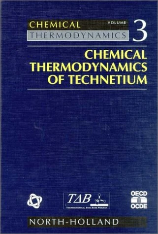 Chemical Thermodynamics of Technetium (Volume 3) (Chemical Thermodynamics, Volume 3)