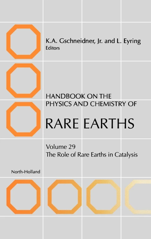 Handbook on the Physics and Chemistry of Rare Earths: The Role of Rare Earths in Catalysis (Volume 29)