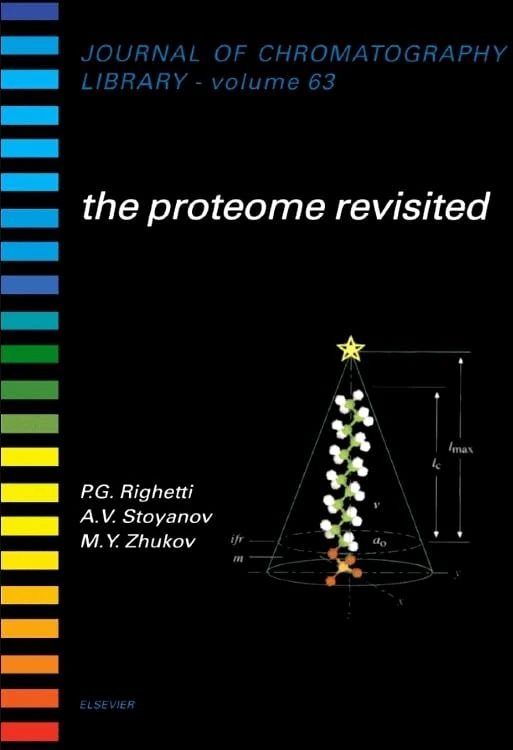 The Proteome Revisited: Theory and Practice of All Relevant Electrophoretic Steps (Journal of Chromatography Library): Volume 63