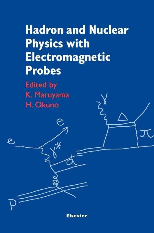Hadron and Nuclear Physics with Electromagnetic Probes: Proceedings of the Second Kek - Tanashi International Symposium, Tanashi, Tokyo, 25-27 October 1999