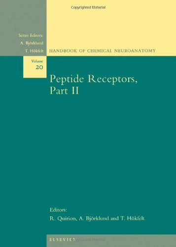 Peptide Receptors, Part II (Volume 20) (Handbook of Chemical Neuroanatomy, Volume 20)