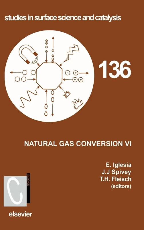 Elsevier Natural Gas Conversion VI - Volume 136 Proceedings