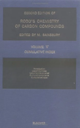 Second Supplements to the 2nd Edition of Rodd's Chemistry of Carbon Compounds: Topical Volumes and Cumulative Index (Volume 5) (Second Supplements to ... Chemistry of Carbon Compounds, Volume 5)