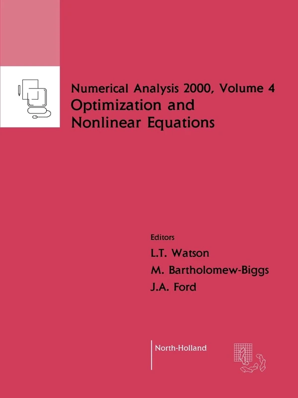 Nonlinear Equations and Optimisation: Volume 4 (Numerical Analysis 2000, Volume 4)