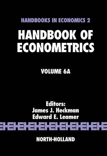 Handbook of Econometrics (Volume 6A)