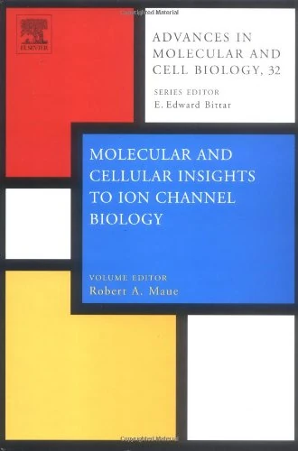 Molecular Insights into Ion Channel Biology in Health and Disease (Advances in Molecular & Cell Biology)
