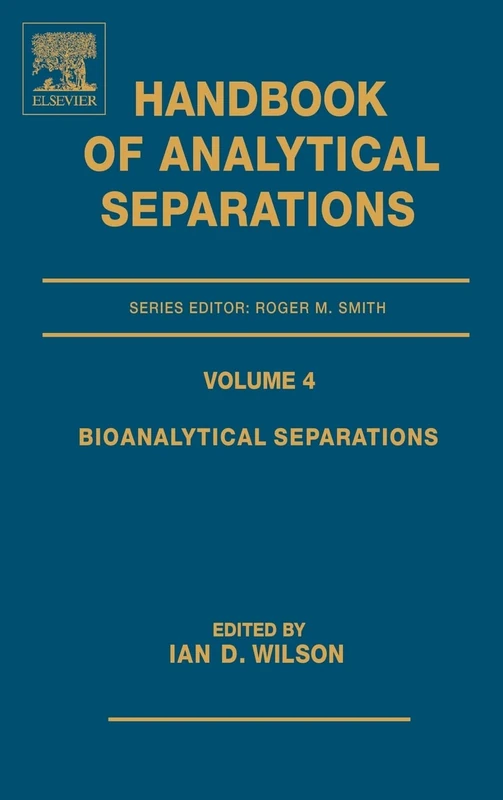 Bioanalytical Separations Vol 4 (Handbook of Analytical Separations): Volume 4