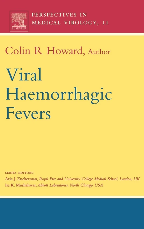 Viral Haemorrhagic Fevers (Volume 11) (Perspectives in Medical Virology, Volume 11)
