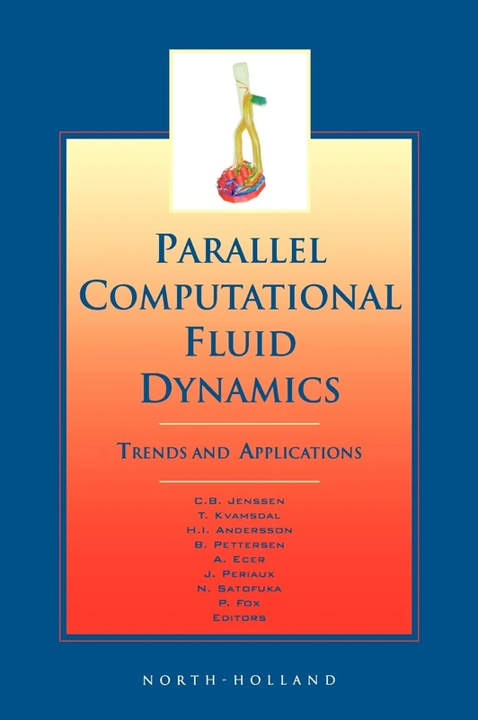 Parallel Computational Fluid Dynamics 2000: Trends and Applications