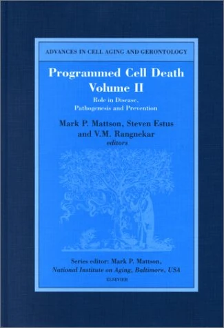 Programmed Cell Death, Vol. 2: Role in Disease, Pathogenesis and Prevention