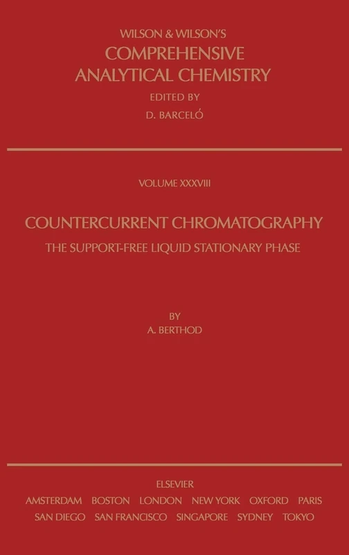 Countercurrent Chromatography (Volume 38) (Comprehensive Analytical Chemistry, Volume 38)