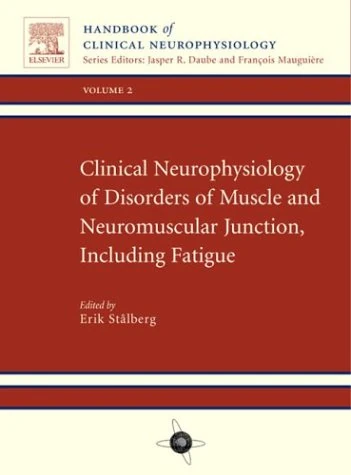 Clinical Neurophysiology of Disorders of Muscle: Handbook of Clinical Neurophysiology, Volume 2 (Volume 2)