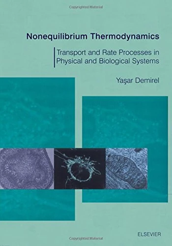 Nonequilibrium Thermodynamics: Transport and Rate Processes in Physical and Biological Systems