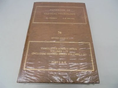 Cumulative Subject Index of Volumes 1-75 (including Revised Series Volumes 1-31), Part 1: A-E (Volume 76) (Handbook of Clinical Neurology, Volume 76)