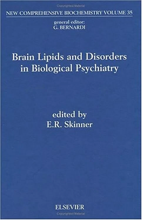 Brain Lipids and Disorders in Biological Psychiatry: 35 (New Comprehensive Biochemistry): Volume 35