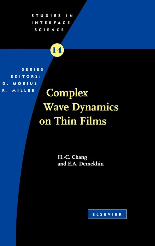 Complex Wave Dynamics on Thin Films (Volume 14) (Studies in Interface Science, Volume 14)