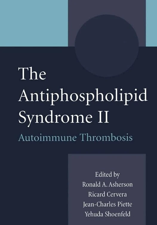 The Antiphospholipid Syndrome II: Autoimmune Thrombosis