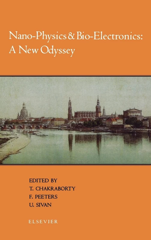 Elsevier Nano-Physics and Bio-Electronics: A New Odyssey