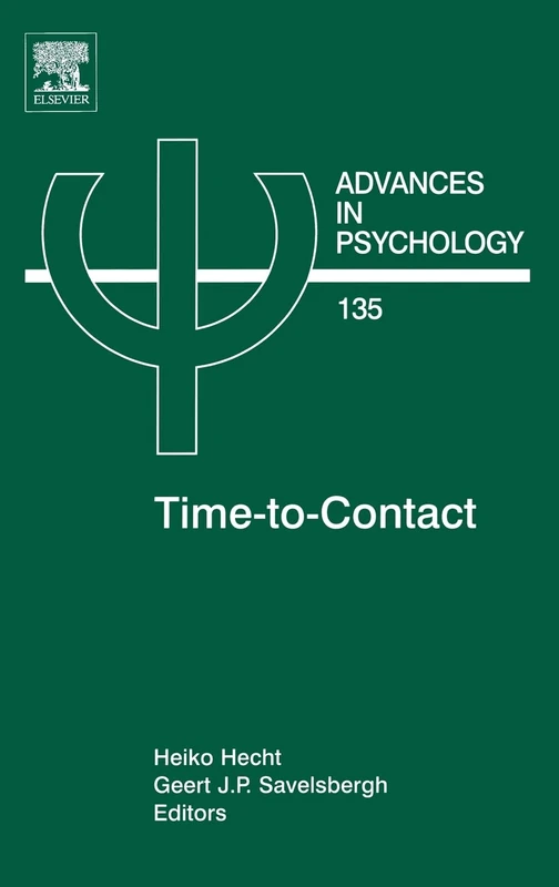 Time-to-Contact (Volume 135) (Advances in Psychology, Volume 135)
