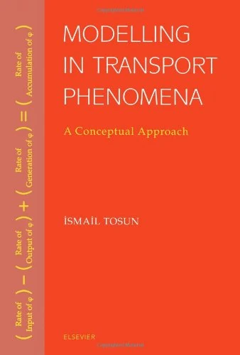 Modelling in Transport Phenomena