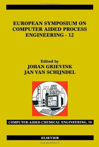 European Symposium on Computer Aided Process Engineering - 12 (Volume 10) (Computer Aided Chemical Engineering, Volume 10)
