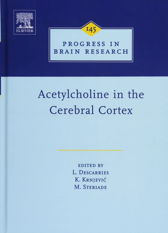Elsevier Acetylcholine in the Cerebral Cortex: 145 Book