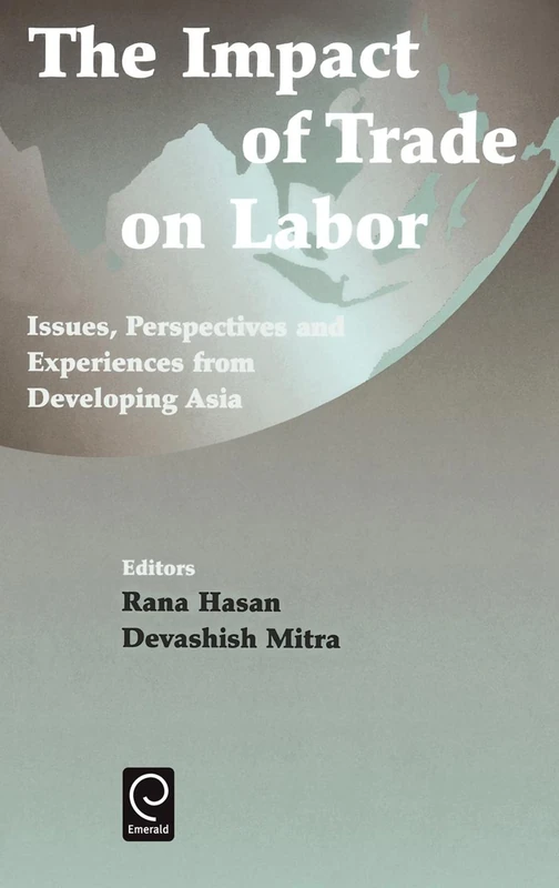 Impact of Trade on Labor: Issues, Perspectives and Experiences from Developing Asia (0)