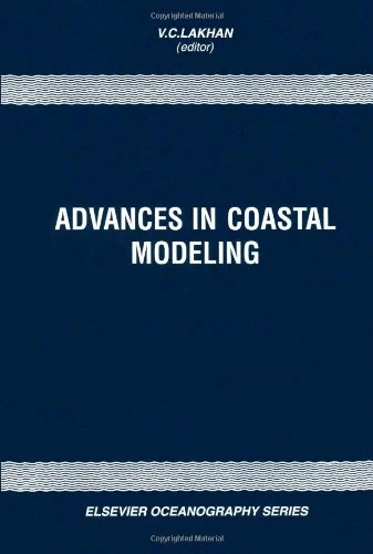 Advances in Coastal Modeling (Volume 67) (Elsevier Oceanography Series, Volume 67)