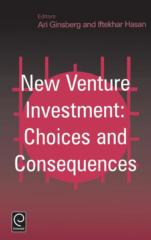 New Venture Investment: Choices and Consequences (0)