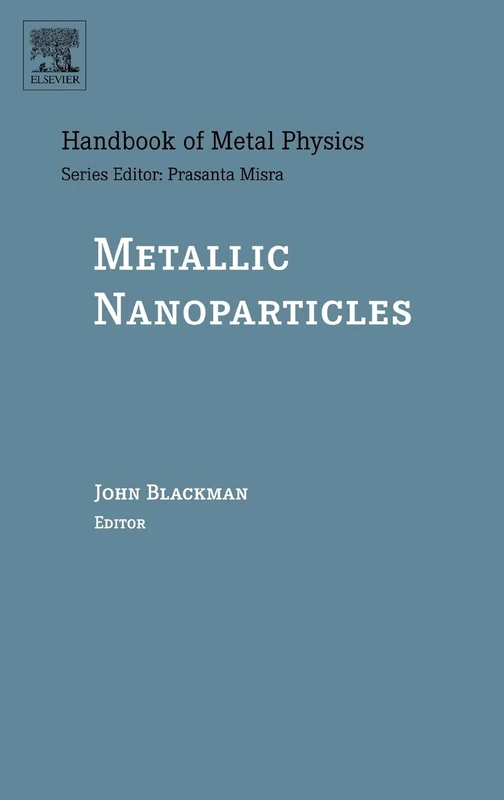 Metallic Nanoparticles (Handbook of Metal Physics): Volume 5