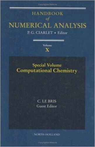 Computational Chemistry (Volume 10) (Handbook of Numerical Analysis, Volume 10)