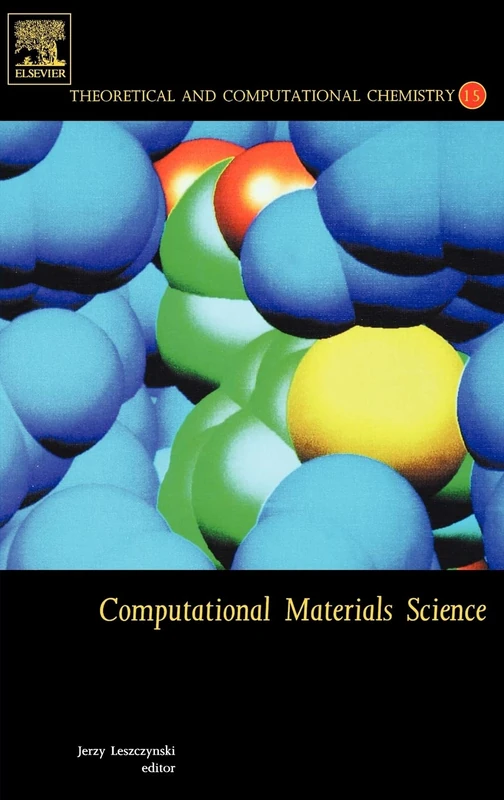 Computational Materials Science: 15 (Theoretical and Computational Chemistry): Volume 15
