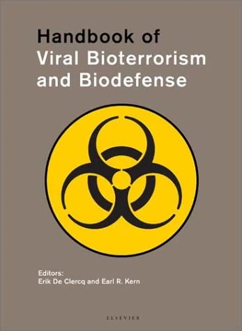 Handbook of Viral Bioterrorism and Biodefense
