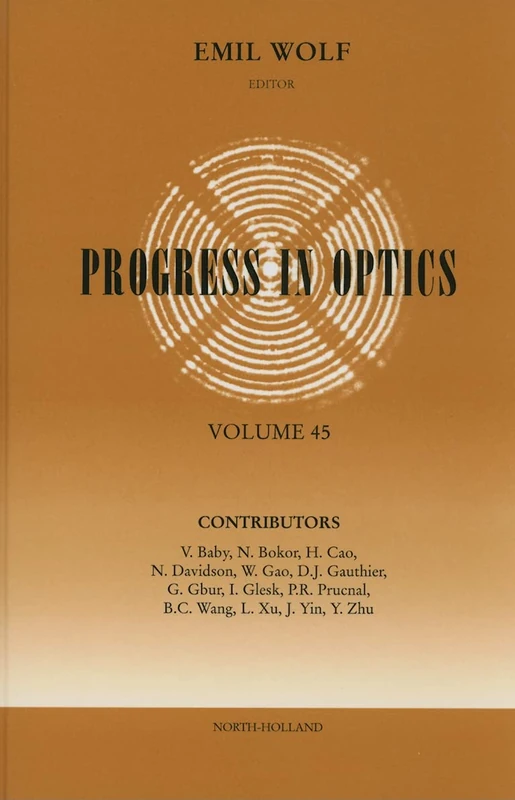 North Holland Progress in Optics (Volume 45) - Science Book